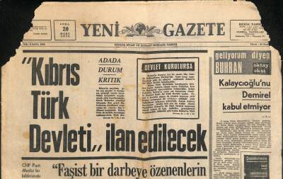 Yeni Gazete Gazetesi 20 Mart 1970 - Kıbrıs Türk Devleti İlan Edilecek - Tel-Aviv Seferlerini THYde İptal Etti GZ118102 - 1