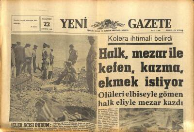 Yeni Gazete Gazetesi 22 Ağustos 1966 - Kolera İhtimali Belirdi , Halk Mezarı İle Kefen , Kazma , Ekmek İstiyor GZ91192 - 1