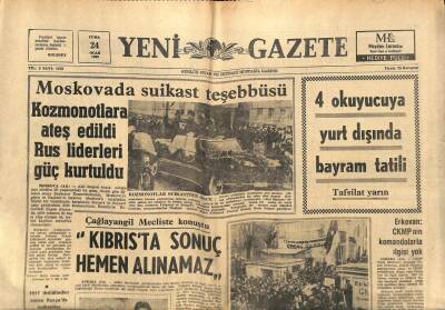 Yeni Gazete Gazetesi 24 Ocak 1969 - Moskovada Kozmonotlara Ateş Edildi , Rus Liderleri Güç Kurtuldu GZ91365 - 1