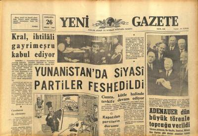 Yeni Gazete Gazetesi 26 Nisan 1967 - Kral , İhtilali Gayrimeşru Kabul Ediyor GZ76936 - 1
