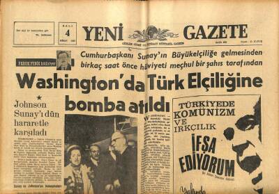 Yeni Gazete Gazetesi 4 Nisan 1967 - Washingtonda Türk Elçiliğine Bomba Atıldı GZ77008 - 1