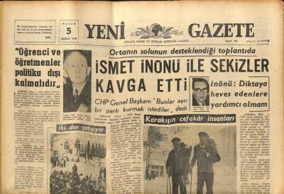 Yeni Gazete Gazetesi 5 Şubat 1967 - İsmet İnönü İle Sekizler Kavga Etti GZ76986 - 1