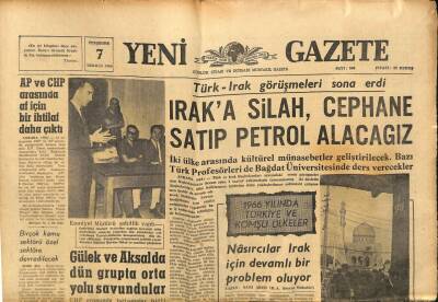 Yeni Gazete Gazetesi 7 Temmuz 1966 - Iraka Silah , Cephane Satıp Petrol Alacağız GZ77129 - 1