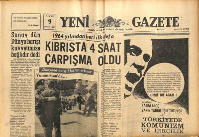 Yeni Gazete Gazetesi 9 Nisan 1967 - Kıbrısta 4 Saat Çarpışma Oldu GZ77013 - 1