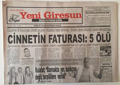 Yeni Giresun Gazetesi 10 Ağustos 2005 - Cinnetin Faturası 5 Ölü GZ26665 - 1