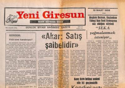Yeni Giresun Gazetesi 10 Mart 1998 - Akar Satış Şaibelidir GZ107889 - 1