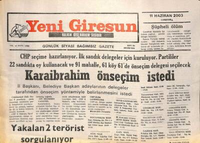 Yeni Giresun Gazetesi 11 Haziran 2003 - Eşref Karaibrahim Ön Seçim İstedi GZ101755 - 2