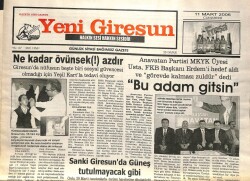Yeni Giresun Gazetesi 11 Mart 2006 - Bu Adam Gitsin GZ101743 - 2