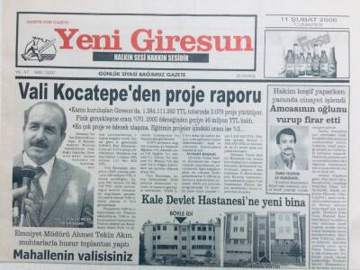 Yeni Giresun Gazetesi 11 Şubat 2006 - Vali Kocatepeden Proje Raporu GZ41357 - 1