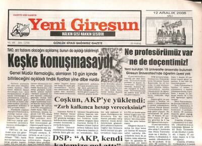 Yeni Giresun Gazetesi 12 Aralık 2006 - Coşkun AKPye Yüklendi Zırh Kalkınca Hesap Vereceksiniz GZ107969 - 1