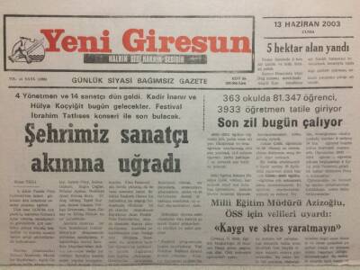 Yeni Giresun Gazetesi 13 Haziran 2003 - Şehrimiz Sanatçı Akınına Uğradı GZ34566 - 1