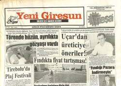 Yeni Giresun Gazetesi 15 Ağustos 2013 - Fındığı Pazara İndirmeyin GZ101842 - 2
