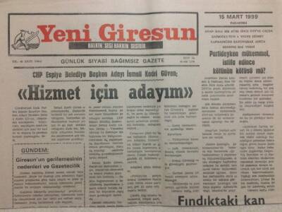 Yeni Giresun Gazetesi 15 Mart 1999 - CHP Espiye Belediye Başkan Adayı Güven Hizmet İçin Adayım GZ34680 - 1