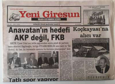 Yeni Giresun Gazetesi 15 Mart 2006 - Anavatanın Hedefi AKP Değil , FKB GZ28725 - 1