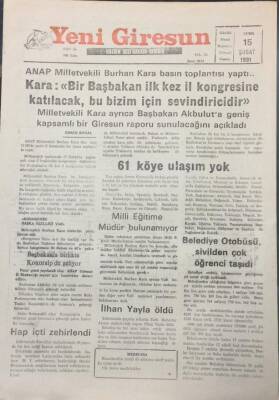 Yeni Giresun Gazetesi 15 Şubat 1991 Kara Bir Başbakan İlk Kez İl Kongresine Katılacak GZ25544 - 1