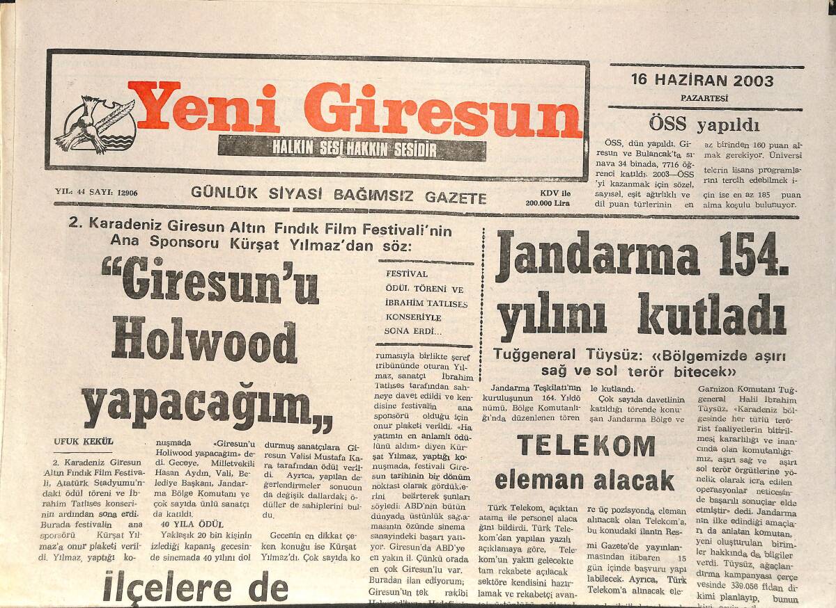 Yeni Giresun Gazetesi 16 Haziran 2003 - Kürşat Yılmaz: Giresun'u Hollywood Yapacağım - Görele'de Sinema Sevinci GZ2615 - 1