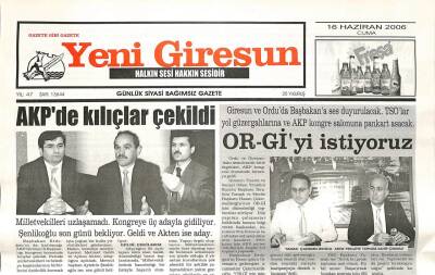 Yeni Giresun Gazetesi 16 Haziran 2006 - AKPde Kılıçlar Çekildi GZ108666 - 1