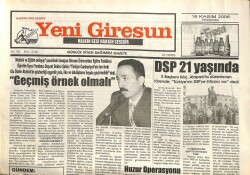 Yeni Giresun Gazetesi 16 Kasım 2006 - DSP 21 Yaşında GZ101826 - 2