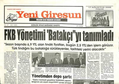 Yeni Giresun Gazetesi 17 Ağustos 2006 - FKB Yönetimi Batakçıyı Tanımladı GZ101892 - 2