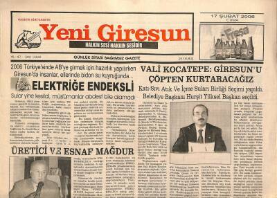Yeni Giresun Gazetesi 17 Şubat 2006 - Vali Kocatepe Giresunu Çöpten Kurtaracağız GZ123212 - 1
