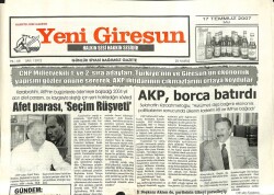 Yeni Giresun Gazetesi 17 Temmuz 2007 - Afet Parası Seçim Rüşveti GZ101944 - 1