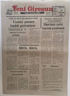 Yeni Giresun Gazetesi 18 Ağustos 1990 - Üretici Pazara Fındık Getirmiyor GZ31127 - 1