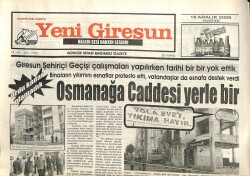 Yeni Giresun Gazetesi 18 Aralık 2006 - Giresunda Osmanağa Caddesi Yerle Bir GZ101801 - 1