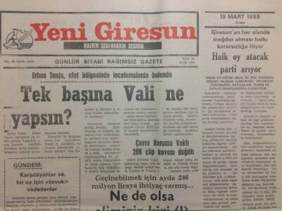 Yeni Giresun Gazetesi 19 Mart 1999 - Tek Başına Vali Ne Yapsın? GZ34676 - 1