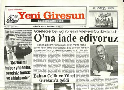 Yeni Giresun Gazetesi 2 Haziran 2006 - Canikli Sözlerimi Haber Yapanlar Şerefsiz, Kansız Ve Ahlaksızdır Dedi GZ97221 - 1