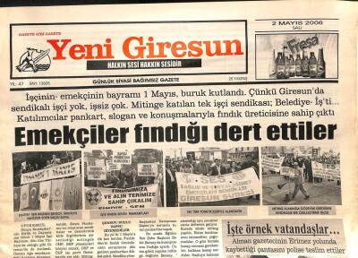 Yeni Giresun Gazetesi 2 Mayıs 2006 - Emekçiler Fındığı Dert Ettiler GZ108624 - 1