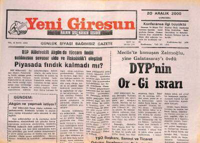 Yeni Giresun Gazetesi 20 Aralık 2000 - DYPnin Or-Gi Israrı GZ107892 - 1