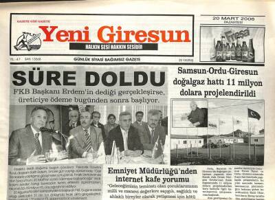 Yeni Giresun Gazetesi 20 Mart 2006 - Samsun-Ordu-Giresun Doğalgaz Hattı Projelendirildi GZ108848 - 1