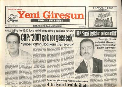 Yeni Giresun Gazetesi 21 Aralık 2006 - Muhsin YazıcıoğluFındık Üreticileri Perişan Edildi GZ101798 - 2