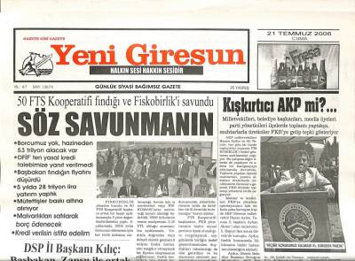 Yeni Giresun Gazetesi 21 Temmuz 2006 - Kışkırtıcı AKPmi GZ108580 - 1