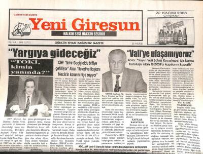 Yeni Giresun Gazetesi 22 Kasım 2006 - Yargıya Gideceğiz, Valiye Ulaşamıyoruz GZ107952 - 1