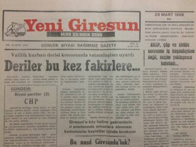Yeni Giresun Gazetesi 23 Mart 1999 - Deriler Bu Kez Fakirlere GZ34685 - 1