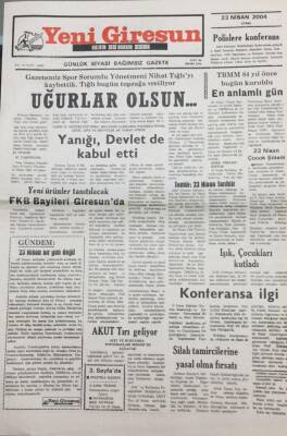 Yeni Giresun Gazetesi 23 Nisan 2004 Fındıktaki Yanığı Devlet De Kabul Etti GZ30795 - 1