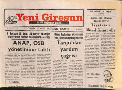Yeni Giresun Gazetesi - 25 Ağustos 1999 - ANAP OSB Yönetimine Taktı GZ110211 - 1