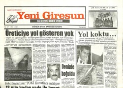 Yeni Giresun Gazetesi 25 Ağustos 2006 - Üreticiye Yol Gösteren Yok GZ101870 - 2
