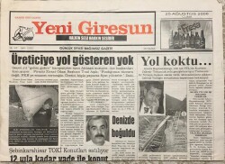 Yeni Giresun Gazetesi 25 Ağustos 2006 Üreticiye Yol Gösteren Yok GZ1679 - 1