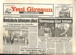 Yeni Giresun Gazetesi 25 Kasım 2006 - Üreticilerin Bitmeyen Çilesi GZ101820 - 1