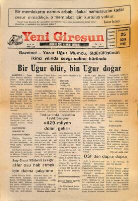 Yeni Giresun Gazetesi 25 Ocak 1995 - Gazeteci Yazar Uğur Mumcu , Öldürülüşünün 2. Yılında Sevgi Seline Büründü GZ79311 - 1