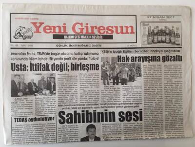 Yeni Giresun Gazetesi 27 Nisan 2007 - Usta İttifak Değil Birleşme GZ28768 - 1