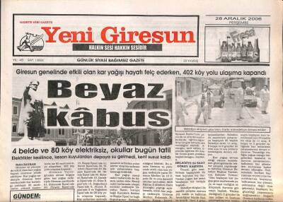 Yeni Giresun Gazetesi 28 Aralık 2006 - Beyaz Kabus,4 Belde 80 Köy Elektriksiz GZ108485 - 1
