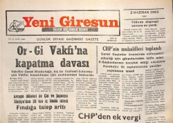 Yeni Giresun Gazetesi 3 Haziran 2003 - Or-Gi Vakfına Kapatma Davası GZ101763 - 2