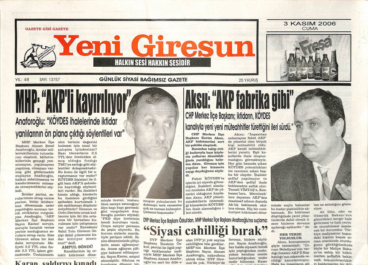 Yeni Giresun Gazetesi 3 Kasım 2006 - Kerim Aksu: AKP Fabrika Gibi - MHP: AKP'li Kayırılıyor GZ153632 - 1