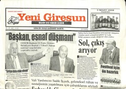 Yeni Giresun Gazetesi 3 Mart 2008 - Ali Kara Başkan Esnaf Düşmanı GZ101955 - 2