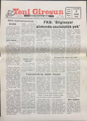 Yeni Giresun Gazetesi 3 Nisan 1996-FKB Bilgisayar Alımında Usulsüzlük Yok GZ14038 - 2