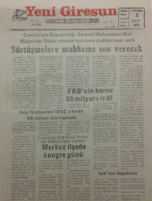Yeni Giresun Gazetesi 3 Şubat 1993 - Sürtüşmelere Mahkeme Son Verecek GZ34627 - 1