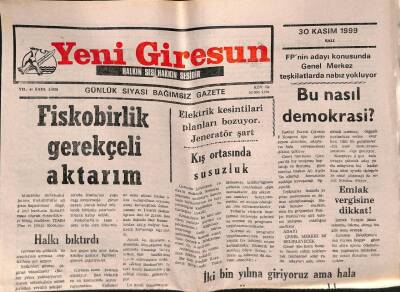 Yeni Giresun Gazetesi 30 Kasım 1999 - FPnin Adayı Konusunda Genel Merkez Teşkilatlarda Nabız Yokluyor GZ77970 - 1